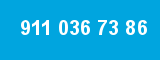 911 036 73 86